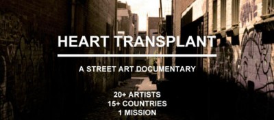 Heart Transplant : A Street Art Documentary