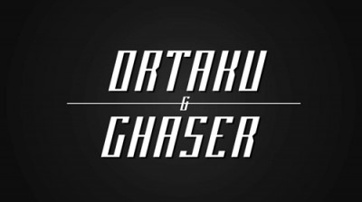 ORTAKU & CHASER